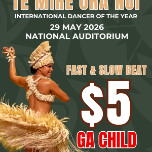 Te Mire Ura Nui | 29 MAY 2026 | SLOW & FAST - CHILD GA
