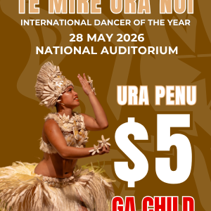 Te Mire Ura Nui | 28 MAY 2026 | Ura Penu - CHILD GA